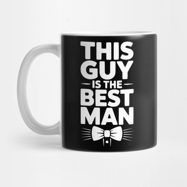 This Guy is the Best Man by Frank Ring