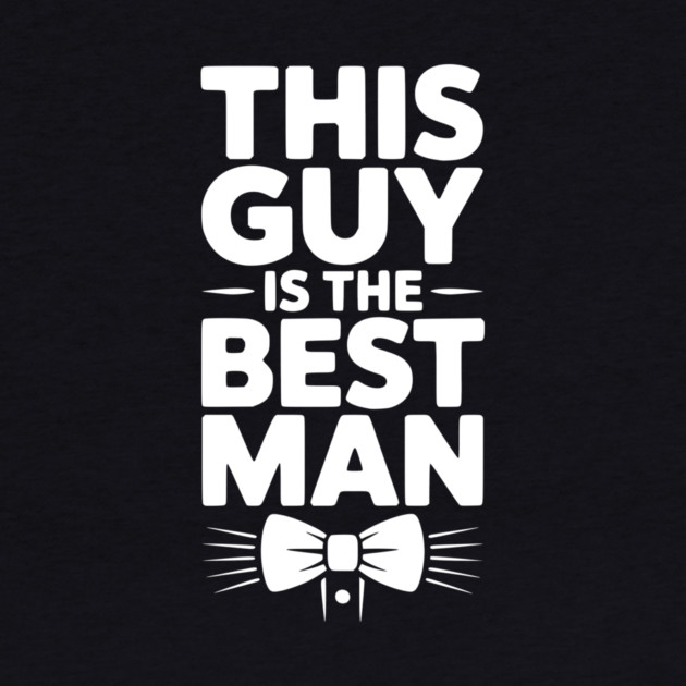 This Guy is the Best Man by Frank Ring
