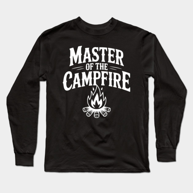 Master of the Campfire Long Sleeve T-Shirt by Frank Ring