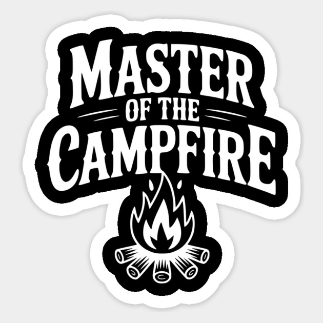 Master of the Campfire Sticker by Frank Ring