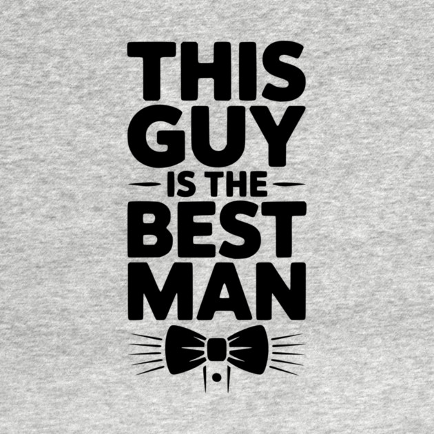 This Guy is the Best Man by Frank Ring