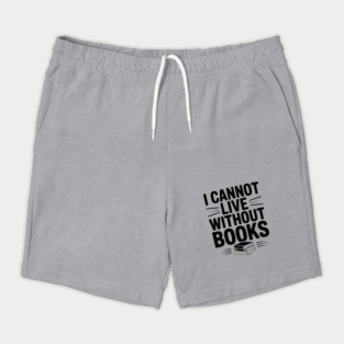 I Cannot Live Without Books Shorts
