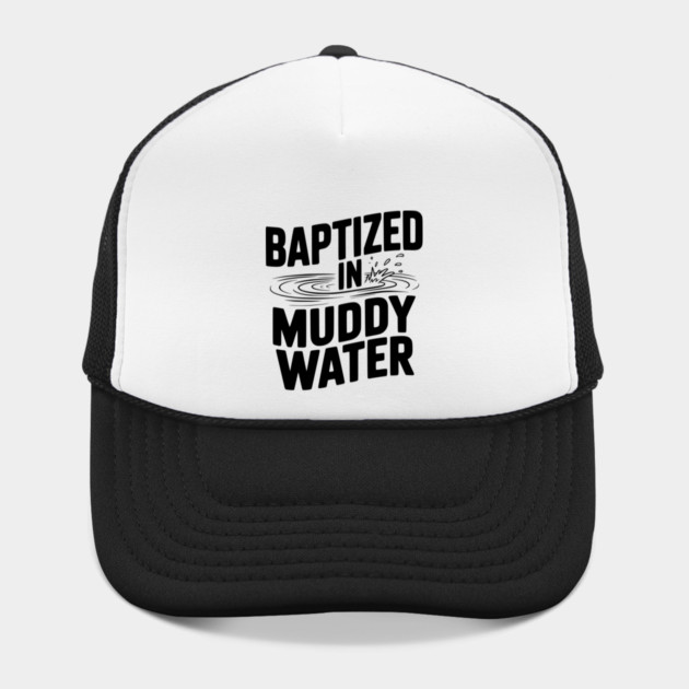 Baptized in Muddy Water by Frank Ring