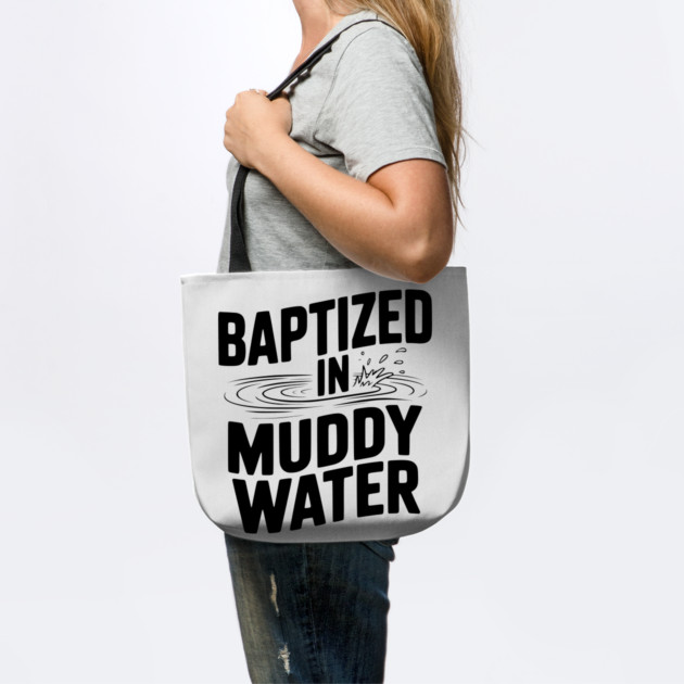 Baptized in Muddy Water by Frank Ring