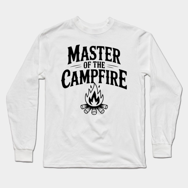 Master of the Campfire Long Sleeve T-Shirt by Frank Ring