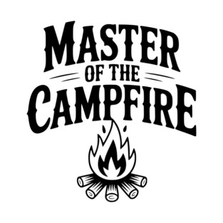 Master of the Campfire T-Shirt