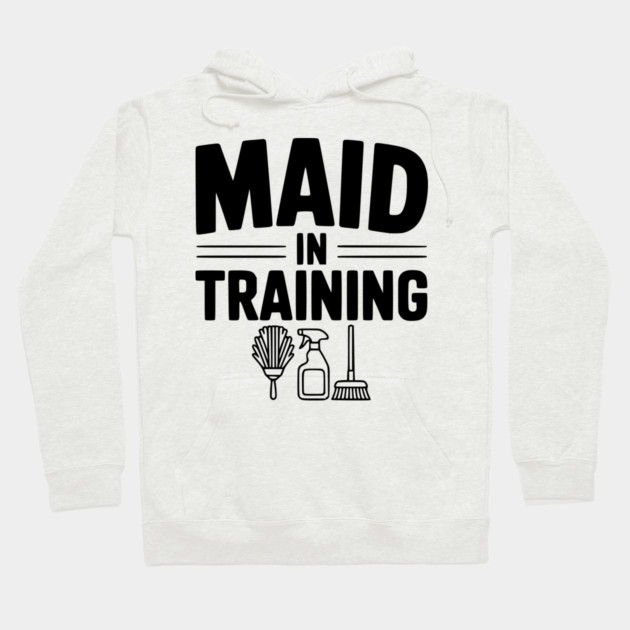 Maid in Training Hoodie by Frank Ring