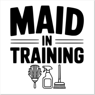 Maid in Training Posters and Art