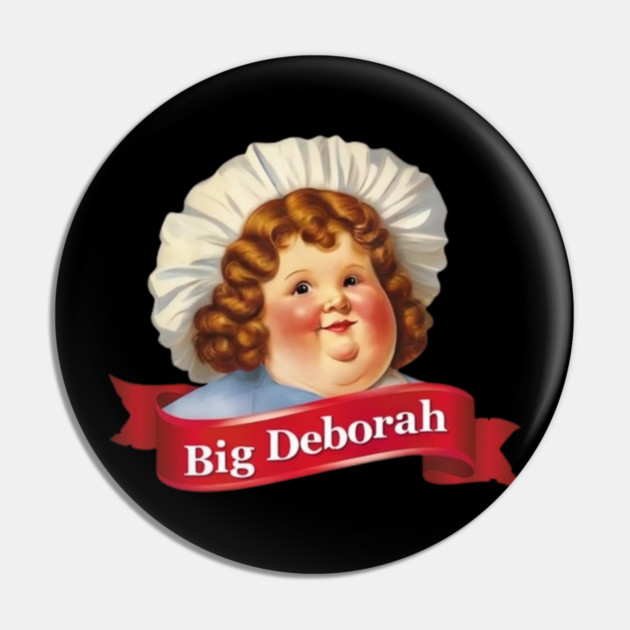Big Deborah Pin by Litehouse Tees