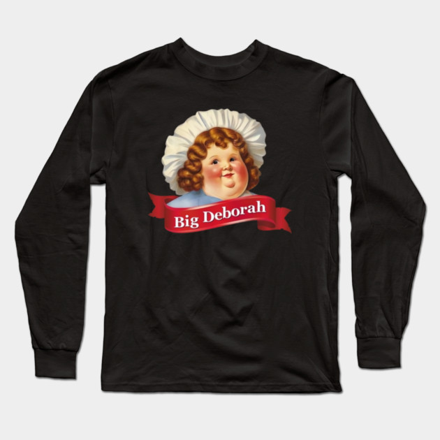 Big Deborah Long Sleeve T-Shirt by Litehouse Tees