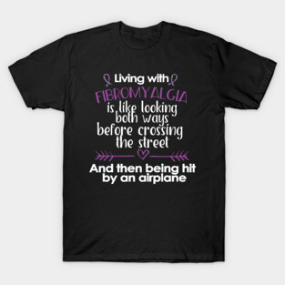 Fibromyalgia T-Shirt