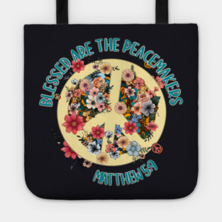 Blessed Are The Peacemakers — Matthew 5:9 Tote