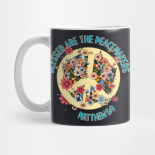 Blessed Are The Peacemakers — Matthew 5:9 Mug