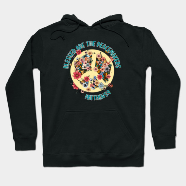 Blessed Are The Peacemakers — Matthew 5:9 Hoodie by Charles's Store 8