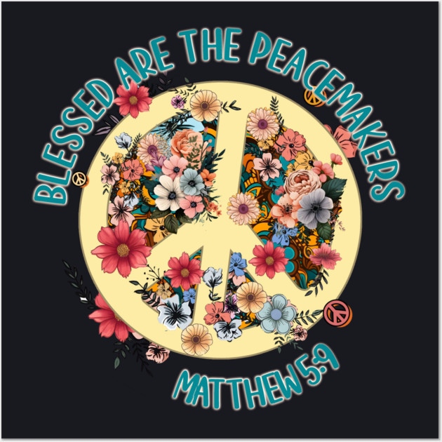 Blessed Are The Peacemakers — Matthew 5:9 Wall Art by Charles's Store 8