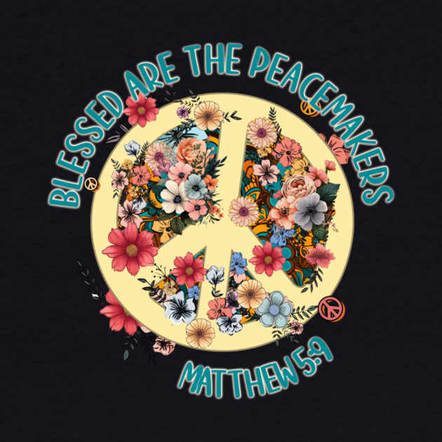 Blessed Are The Peacemakers — Matthew 5:9 by Charles's Store 8