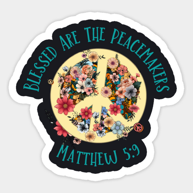 Blessed Are The Peacemakers — Matthew 5:9 Sticker by Charles's Store 8