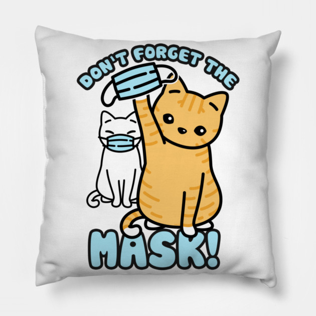 Don't forget the mask! Cats Pillow by creative