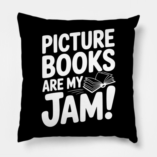 Picture Books Are My Jam! Pillow by Frank Ring