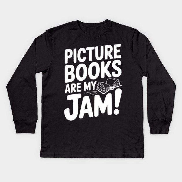 Picture Books Are My Jam! Kids Long Sleeve T-Shirt by Frank Ring