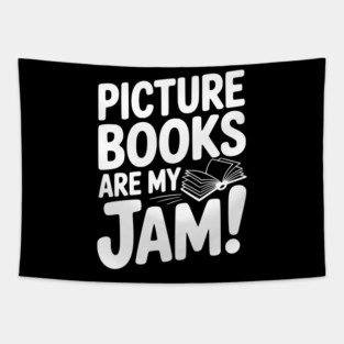 Picture Books Are My Jam! Tapestry