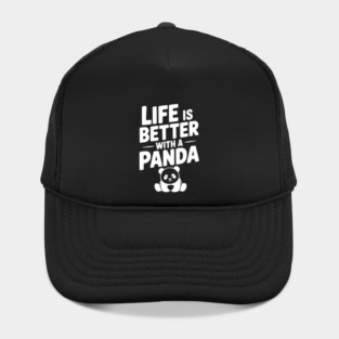 Life is Better with a Panda Hat