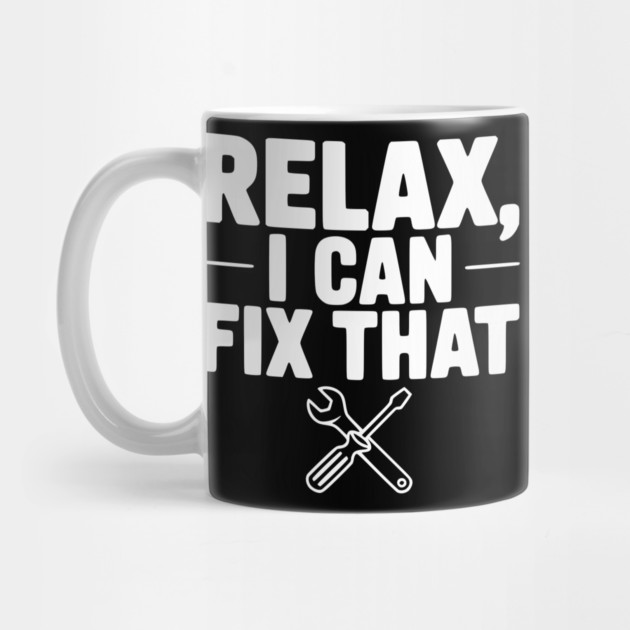 Relax, I Can Fix That by Frank Ring