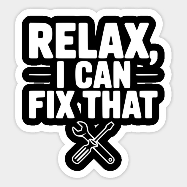 Relax, I Can Fix That Magnet by Frank Ring