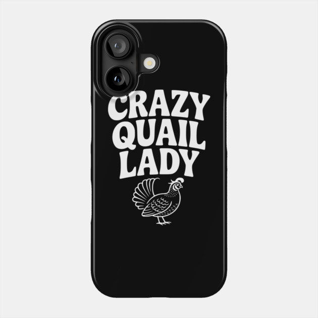 Crazy Quail Lady Phone Case by Frank Ring