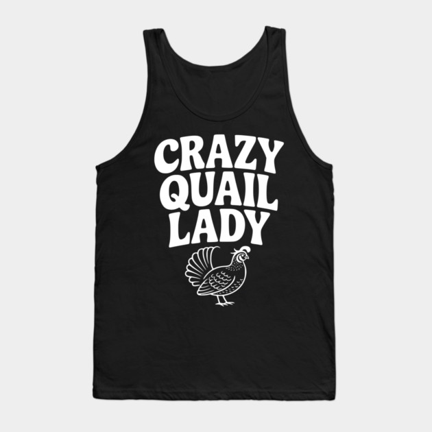 Crazy Quail Lady Tank Top by Frank Ring