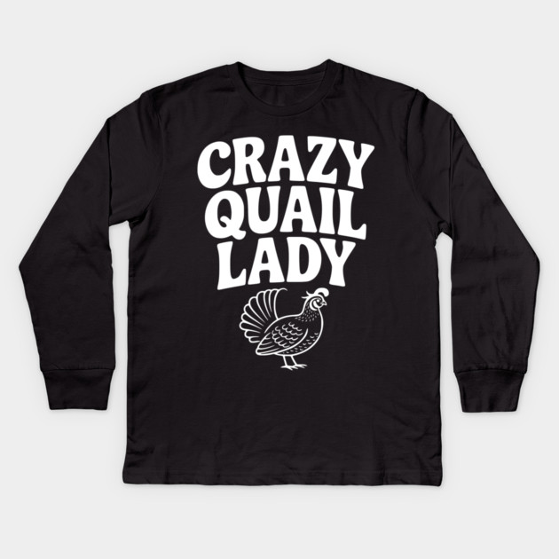 Crazy Quail Lady Kids Long Sleeve T-Shirt by Frank Ring