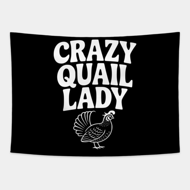 Crazy Quail Lady Tapestry by Frank Ring