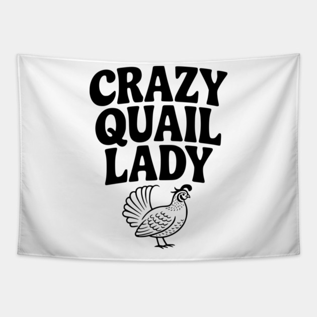 Crazy Quail Lady Tapestry by Frank Ring