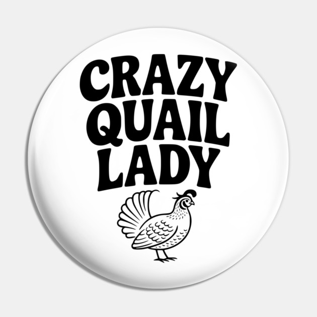 Crazy Quail Lady Pin by Frank Ring