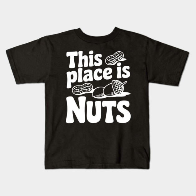 This Place is Nuts Kids T-Shirt by Frank Ring