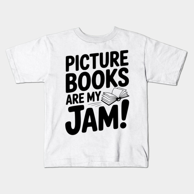 Picture Books Are My Jam! Kids T-Shirt by Frank Ring