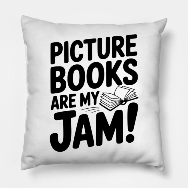 Picture Books Are My Jam! Pillow by Frank Ring