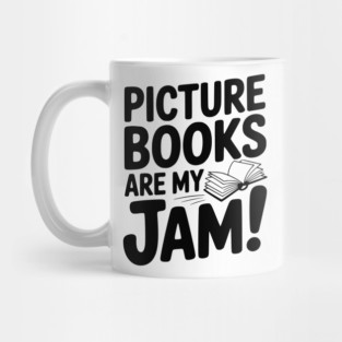 Picture Books Are My Jam! Mug