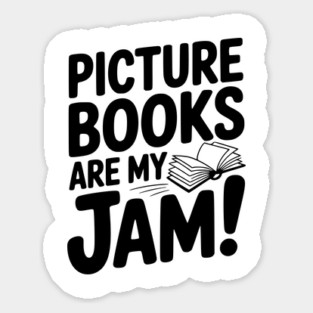 Picture Books Are My Jam! Magnet