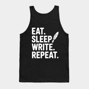 Eat. Sleep. Write. Repeat. Tank Top