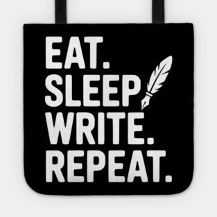 Eat. Sleep. Write. Repeat. Tote