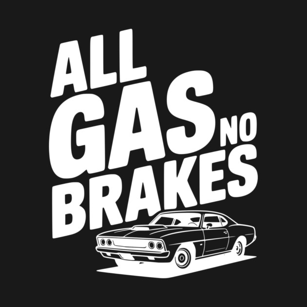 All Gas No Brakes by Frank Ring