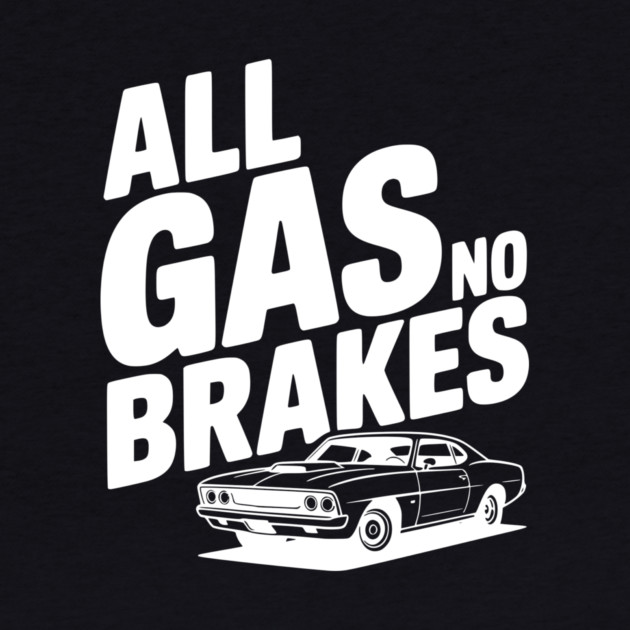 All Gas No Brakes by Frank Ring