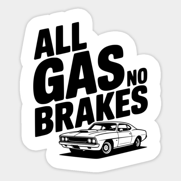 All Gas No Brakes Magnet by Frank Ring