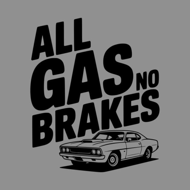 All Gas No Brakes by Frank Ring