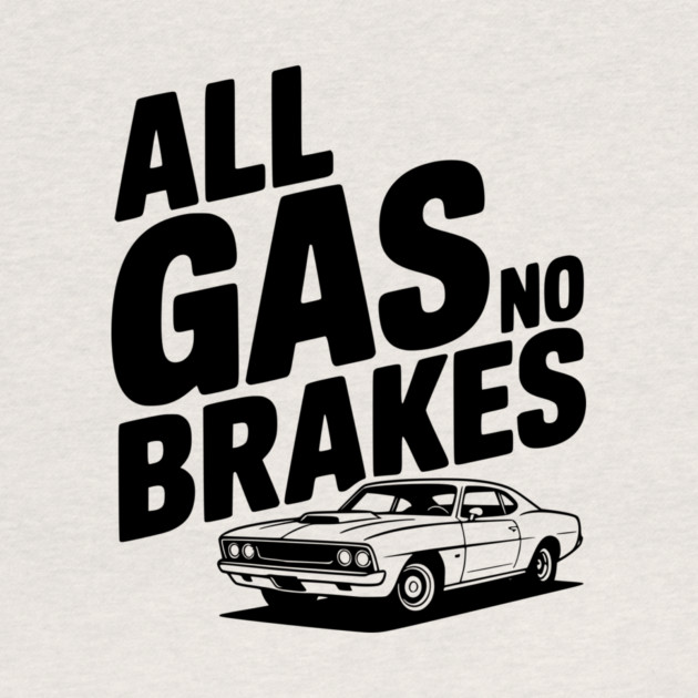 All Gas No Brakes by Frank Ring
