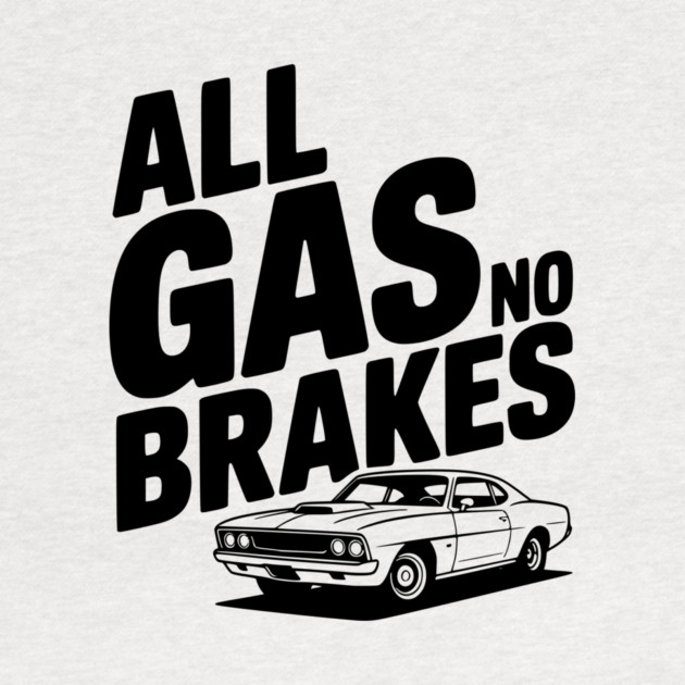 All Gas No Brakes by Frank Ring