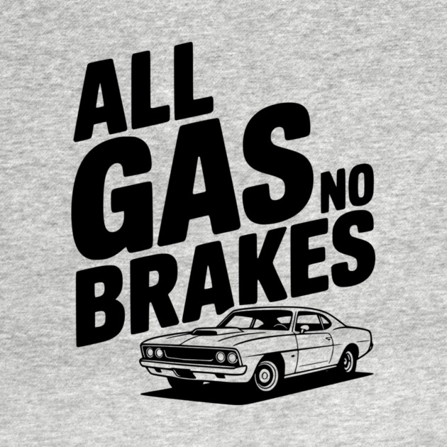 All Gas No Brakes by Frank Ring