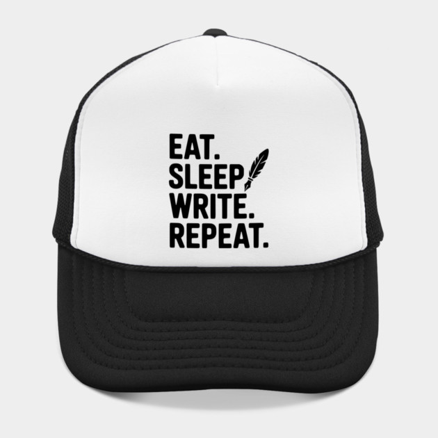 Eat. Sleep. Write. Repeat. by Frank Ring