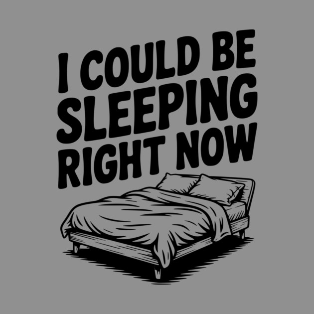 I Could Be Sleeping Right Now by Frank Ring